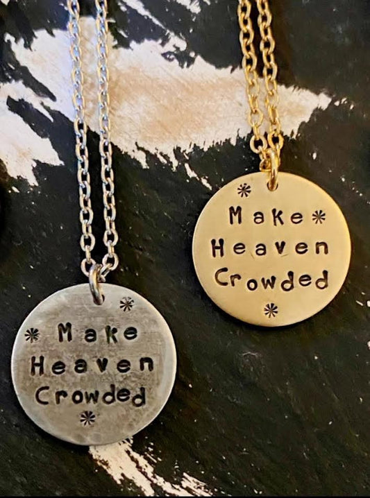Bullets to Bling Make Heaven Crowded Necklace