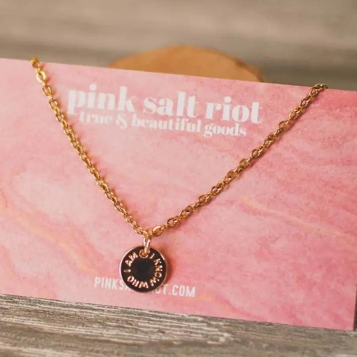 I Know Who I Am Necklace