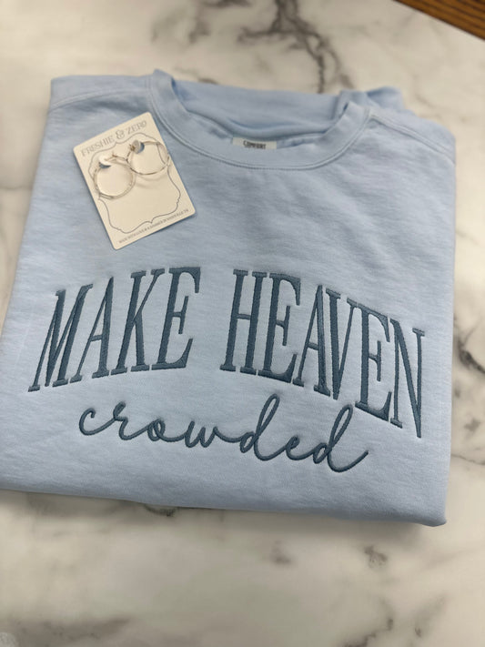 Make Heaven Crowded