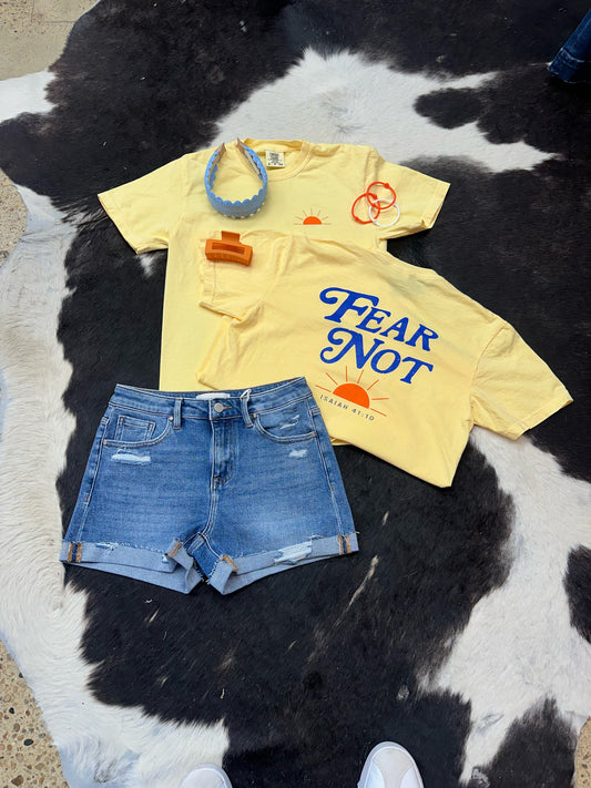 Fear Not Tshirt